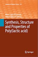 Synthesis, Structure and Properties of Poly(lactic acid)
