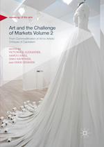 Art and the Challenge of Markets Volume 2