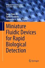 Miniature Fluidic Devices for Rapid Biological Detection