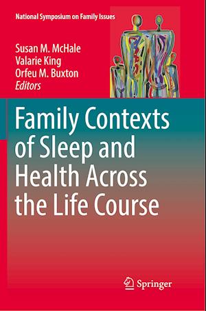 Family Contexts of Sleep and Health Across the Life Course