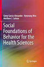 Social Foundations of Behavior for the Health Sciences