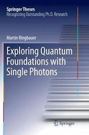 Exploring Quantum Foundations with Single Photons