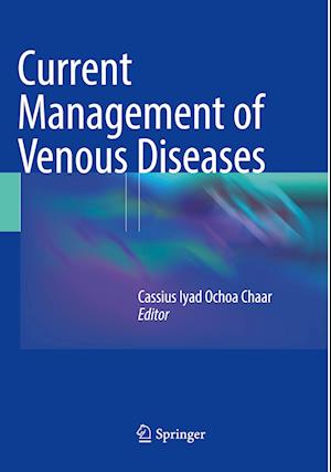 Current Management of Venous Diseases