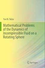 Mathematical Problems of the Dynamics of Incompressible Fluid on a Rotating Sphere