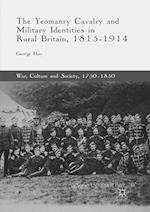 The Yeomanry Cavalry and Military Identities in Rural Britain, 1815–1914