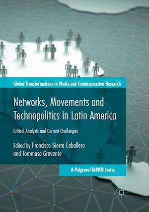 Networks, Movements and Technopolitics in Latin America