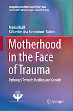 Motherhood in the Face of Trauma