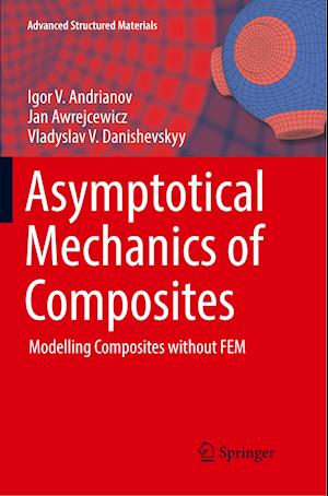 Asymptotical Mechanics of Composites