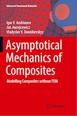 Asymptotical Mechanics of Composites