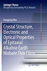 Crystal Structure,Electronic and Optical Properties of Epitaxial Alkaline Earth Niobate Thin Films