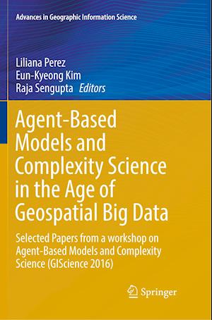 Agent-Based Models and Complexity Science in the Age of Geospatial Big Data