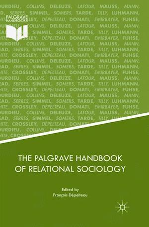 The Palgrave Handbook of Relational Sociology