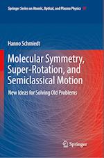 Molecular Symmetry, Super-Rotation, and Semiclassical Motion