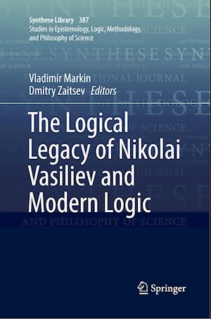 The Logical Legacy of Nikolai Vasiliev and Modern Logic