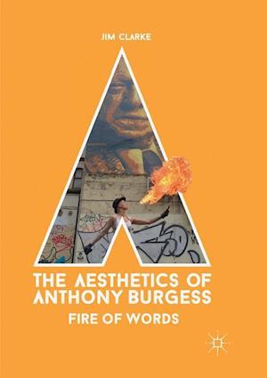 The Aesthetics of Anthony Burgess