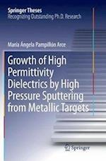 Growth of High Permittivity Dielectrics by High Pressure Sputtering from Metallic Targets
