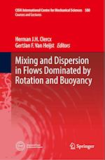Mixing and Dispersion in Flows Dominated by Rotation and Buoyancy