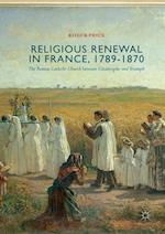 Religious Renewal in France, 1789-1870