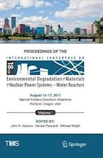 Proceedings of the 18th International Conference on Environmental Degradation of Materials in Nuclear Power Systems – Water Reactors