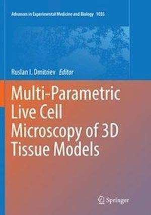 Multi-Parametric Live Cell Microscopy of 3D Tissue Models