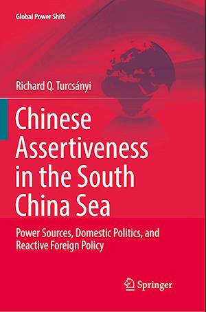 Chinese Assertiveness in the South China Sea