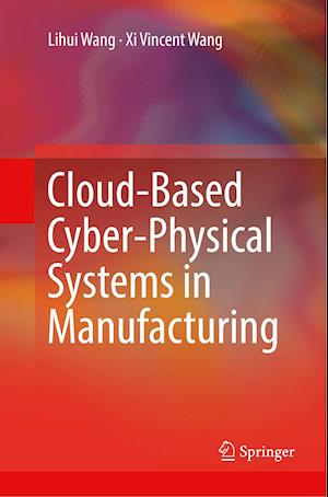 Cloud-Based Cyber-Physical Systems in Manufacturing