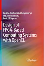Design of FPGA-Based Computing Systems with OpenCL