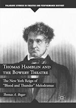 Thomas Hamblin and the Bowery Theatre