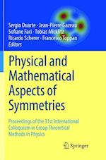 Physical and Mathematical Aspects of Symmetries