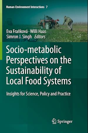 Socio-Metabolic Perspectives on the Sustainability of  Local Food Systems