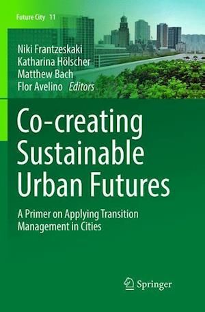 Co-&#173;creating Sustainable Urban Futures