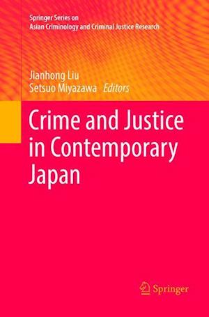 Crime and Justice in Contemporary Japan