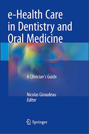 e-Health Care in Dentistry and Oral Medicine