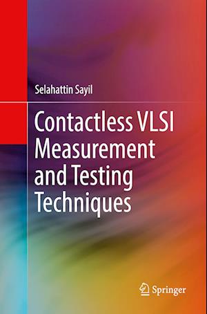 Contactless VLSI Measurement and Testing Techniques