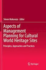 Aspects of Management Planning for Cultural World Heritage Sites