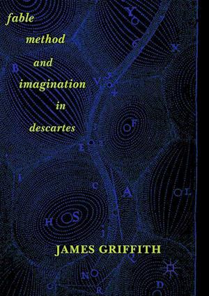 Fable, Method, and Imagination in Descartes