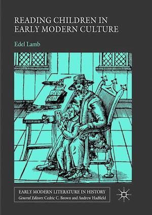 Reading Children in Early Modern Culture