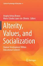 Alterity, Values, and Socialization