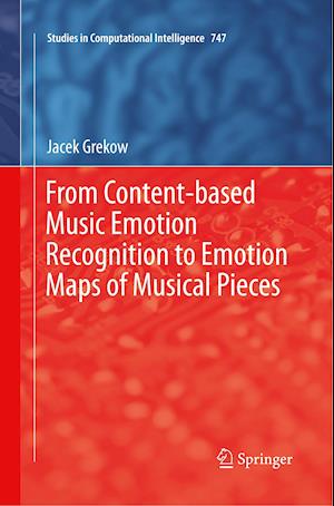 From Content-based Music Emotion Recognition to Emotion Maps of Musical Pieces