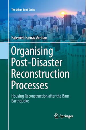 Organising Post-Disaster Reconstruction Processes