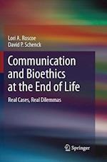 Communication and Bioethics at the End of Life