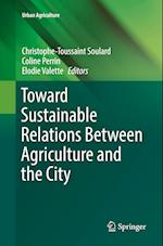 Toward Sustainable Relations Between Agriculture and the City