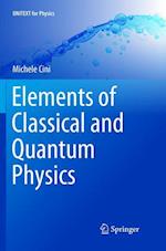 Elements of Classical and Quantum Physics