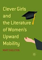 Clever Girls and the Literature of Women's Upward Mobility