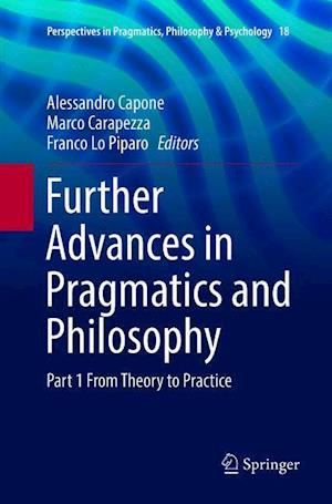 Further Advances in Pragmatics and Philosophy