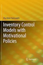 Inventory Control Models with Motivational Policies