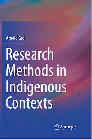 Research Methods in Indigenous Contexts