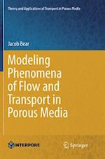 Modeling Phenomena of Flow and Transport in Porous Media