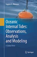 Oceanic Internal Tides: Observations, Analysis and Modeling