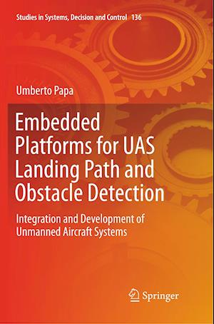 Embedded Platforms for UAS Landing Path and Obstacle Detection